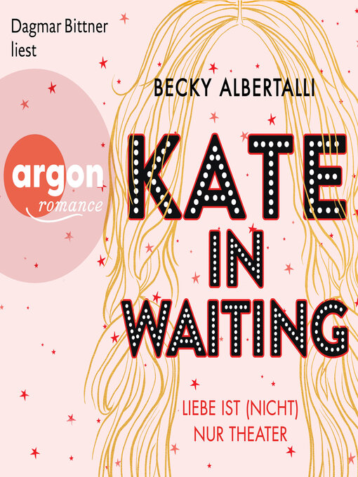 Title details for Kate in Waiting--Liebe ist (nicht) nur Theater by Becky Albertalli - Wait list